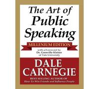 Dale Carnegie The Art of Public Speaking - Millenium Edition (Tascabile)