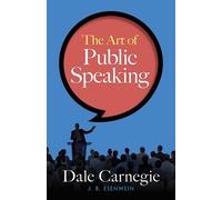 Dale Carnegie The Art of Public Speaking (Tascabile)
