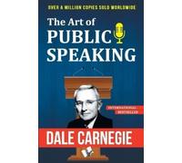 Dale Carnegie The Art of Public Speaking (Tascabile)