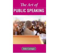 Dale Carnegie The Art of Public Speaking (Tascabile)