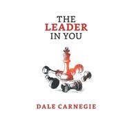 Dale Carnegie The Leader in You (Copertina rigida)