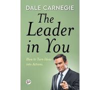 Dale Carnegie The Leader in You (Tascabile)