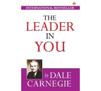 Dale Carnegie The Leader in You (Tascabile)