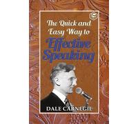 Dale Carnegie The Quick and Easy Way to Effective Speaking (Tascabile)
