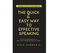 Dale Carnegie The Quick & Easy Way To Effective Speaking (Copertina rigida)