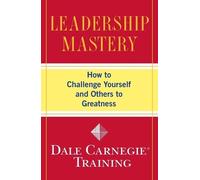 Dale Carnegie Training Leadership Mastery (Tascabile) Dale Carnegie Books