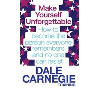 Dale Carnegie Training Make Yourself Unforgettable (Tascabile)