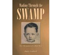 Dale Cathell Wading Through the Swamp (Tascabile)