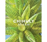 Dale Chihuly Tim Richardson Chihuly at Kew (Copertina rigida)