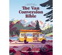 Dale Comley Charlie Low Van Conversion Bible (Copertina rigida)