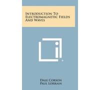 Dale Corson Paul L Introduction to Electromagnetic Fields and (Copertina rigida)