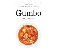 Dale Curry Gumbo (Tascabile) Savor the South Cookbooks