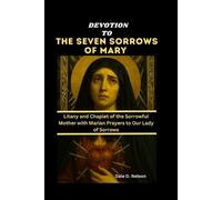 Dale D Nelson Devotion to the Seven Sorrows of Mary (Tascabile)