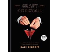 Dale DeGroff New Craft of the Cocktail (Copertina rigida)