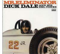 Dale Dick And His Del-Tones - Mr. Eliminator (Expanded Edition)