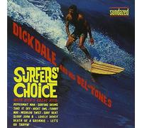 Dale Dick And His Del-Tones - Surfer'S Choice (Expanded Edition)