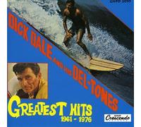 Dale, Dick & Del-Tones - Greatest Hits 1961-76