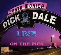 Dick Dale Santa Monica - Live On the Pier (CD) Album
