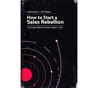 Dale Dupree How to Start a Sales Rebellion (Tascabile)