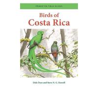 Dale Dyer Steve N. G. Howell Birds of Costa Rica (Tascabile)