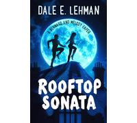 Dale E Lehman Rooftop Sonata (Tascabile) Bernard and Melody Capers