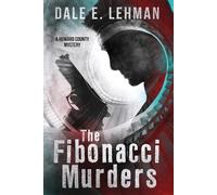 Dale E Lehman The Fibonacci Murders (Tascabile) Howard County Mysteries