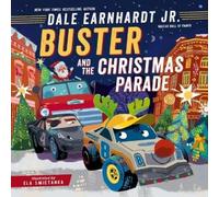 Dale Earnhardt Jr. Buster and the Christmas Parade (Copertina rigida)