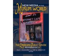Dale F. Eickelman New Media in the Muslim World, Second Edition (Tascabile)