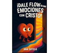 Dale FLOW a tus emociones con Cristo