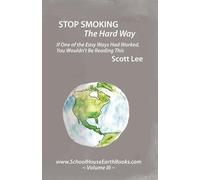 Dale Goodloe Deborah Ezell Denson Scott Le Stop Smoking The Hard Wa (Tascabile)