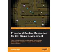 Dale Green Procedural Content Generation for C++ Game Development (Digital)