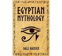 Dale Hansen Egyptian Mythology (Tascabile)