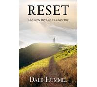 Reset: Live Every Day Like It's a New Day