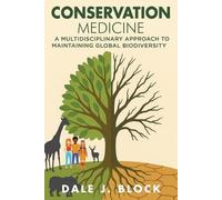 Dale J Block Conservation Medicine (Tascabile)