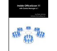 Dale Johnson Inside Officescan 11 with Control Manager 6.1 (Tascabile)