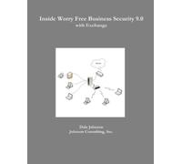 Dale Johnson Inside Worry Free Business Security 9.0 with Exchange (Tascabile)