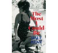 Dale Kent The Most I Could Be (Tascabile)