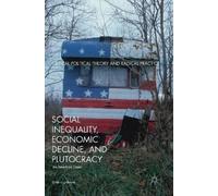 Dale L. Johnson Social Inequality, Economic Decline, and Plut (Copertina rigida)