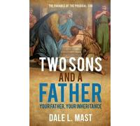 Dale L Mast Two Sons and a Father (Tascabile)