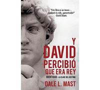 Dale L Mast Y David Percibió Que Era Rey (Tascabile)