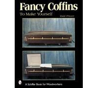 Dale L. Power Fancy Coffins to Make Yourself (Tascabile)