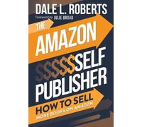 Dale L Roberts The Amazon Self Publisher (Tascabile)