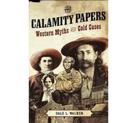 Dale L Walker The Calamity Papers (Tascabile)