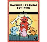 Dale Lane Machine Learning for Kids (Tascabile)