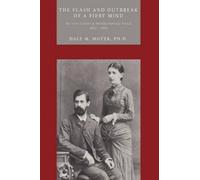 Dale M. Moyer Ph.D. The Flash and Outbreak of a Fiery Mind (Copertina rigida)