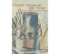 Dale M. Smith "That Tongue Be Time" (Tascabile)