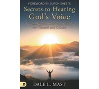 Dale Mast Secrets to Hearing God's Voice (Tascabile)
