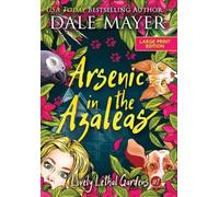 Dale Mayer Arsenic in the Azaleas (Copertina rigida)