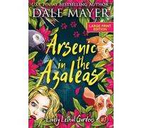 Dale Mayer Arsenic in the Azaleas (Tascabile)