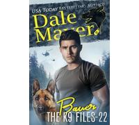 Dale Mayer Bauer (Tascabile) K9 Files